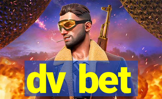 dv bet